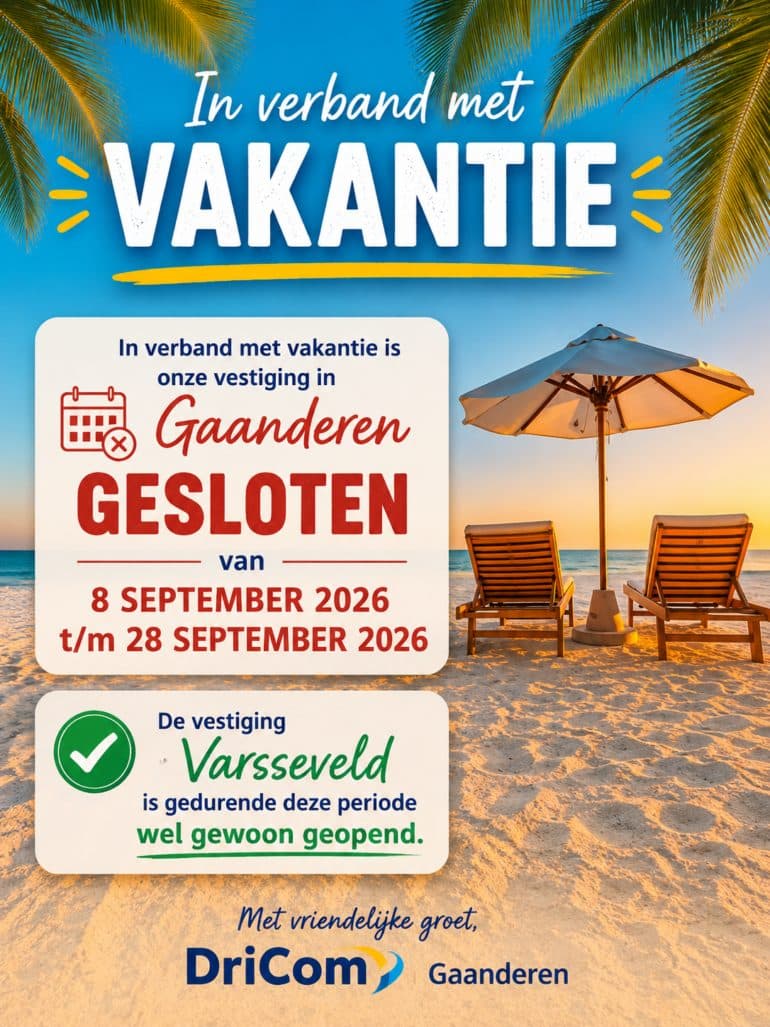 Aankondiging aangepaste openingstijden vestiging Gaanderen